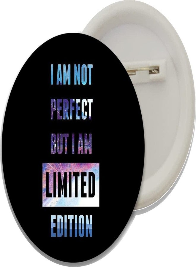 دي2سي أنا لست مثاليًا، لكنني شارة أزرار إصدار محدود من D2c - Image 4